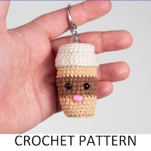Coffee Cup Keychain Crochet Pattern. Coffee Cup Pattern. Coffee Amigurumi Keychain Pattern. Keyring Charm Pattern.