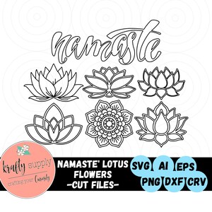 Namaste' Lotus Flowers SVG | Set of 7 | Lotus Mandala | Boho Flowers SVG | Namaste' Word | Vector Files | Laser Cutting | Digital Download