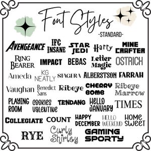 May include: A white chart displaying various black font styles labeled Font Styles -STANDARD-. The list includes names like AVENGEANCE, IFC INSANE, STAR JEDI, Harry, MINE CRAFTER, RING BEARER, IMPACT, BEBAS, Letter Magic, OSTRICH, Ameda, KG NEATLY, STAGERA, ALBERSTSON, FARRAH, Vaughan, Benedict Sans, Ribeye, CHERRY BOMB, Ribeye Marrow, PLAYING ROOM, COOKIES VALENTINE, TENDANG, HELLO JANUARY, TIMES, COLLEGIATE, COUNT, HAPPY DECEMBER, HELLO WEEKEND, HOME SWEET, RYE, Curly Shirley, and GAMING SPORTY.