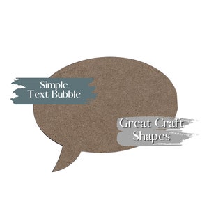 May include: A brown cardboard speech bubble with the text "Simple Text Bubble" in blue and "Great Craft Shapes" in gray.