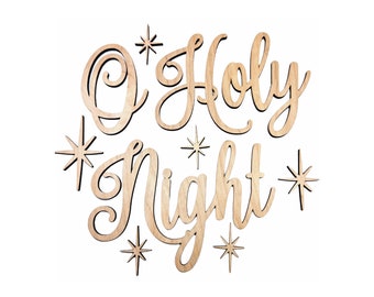 Pode incluir: Corte de madeira da frase "O Holy Night" com estrelas decorativas ao redor do texto.