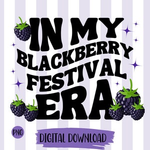 Blackberry Festival Era PNG, Summer Fruit Picking (Digital Download)
