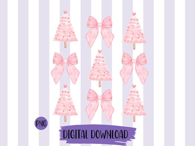 May include: Watercolor digital download featuring pink Christmas trees and bows on a striped background. Each tree has a heart at the top. The text "DIGITAL DOWNLOAD" is included in the image.