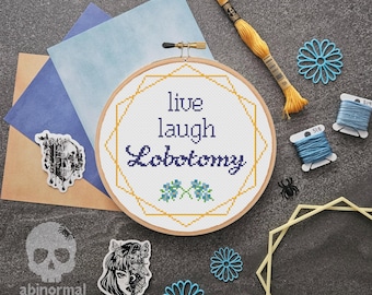 Live Laugh Lobotomy Cross Stitch Pattern | Subversive Cross Stitch Pattern | Housewarming Cross Stitch Pattern Instant PDF Download