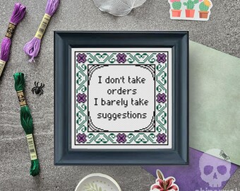 I don't take orders Cross Stitch Pattern | Subversive Embroidery Design | Flower Border Needlework (PDF Download)