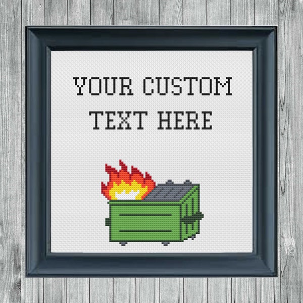 Your Custom Text Dumpster Fire Cross Stitch Pattern | Subversive Cross Stitch Pattern | Fire Cross Stitch Pattern PDF Download