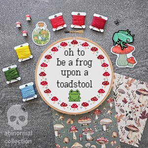 Oh to be a frog upon a toadstool Cross Stitch Pattern | Mushroom Cross Stitch Pattern | Cottagecore Cross Stitch Pattern Instant Download