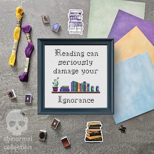 Reading can damage your ignorance Cross Stitch Pattern | Meme Embroidery Design | Subversive Book Needlework (PDF Download)