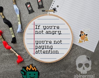 If you're not angry, you're not paying attention Cross Stitch Pattern | Subversive Embroidery Design | Feminist Needlework (PDF Download)