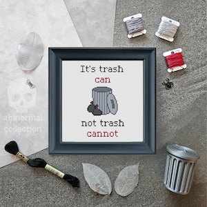 It&#39;s trash can, not trash cannot Cross Stitch Pattern | Trash Inspirational Cross Stitch Pattern | Home Cross Stitch Pattern PDF Download