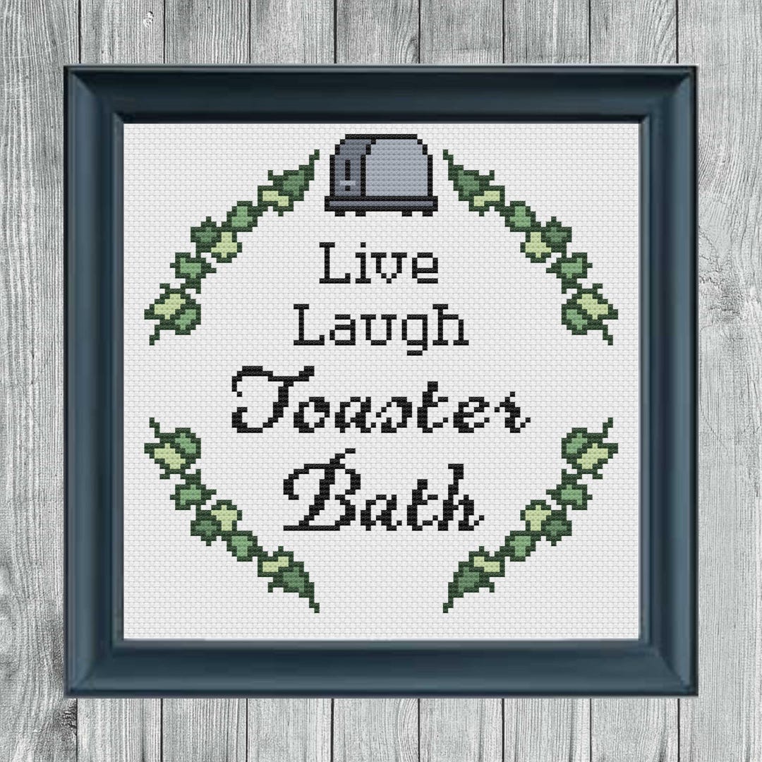 Live Laugh Toaster Bath Cross Stitch Pattern Subversive Cross Stitch ...