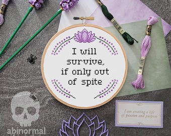 I will survive out of spite Cross Stitch Pattern | Subversive Cross Stitch Pattern | Mental Health Cross Stitch Pattern Instant PDF Download