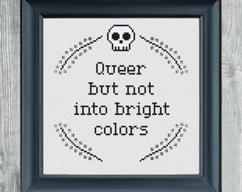 Queer but not into bright colors (US) Cross Stitch Pattern | LGBTQ+ Pride Cross Stitch Pattern | Goth Cross Stitch Pattern PDF Download