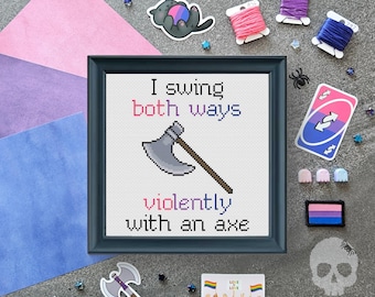I swing both ways violently with an axe Cross Stitch Pattern | Bisexual Queer Cross Stitch Pattern | Subversive LGBT Cross Stitch Pattern