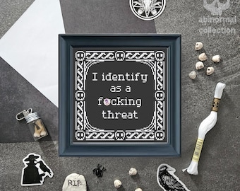 I identify as a threat Cross Stitch Pattern | Subversive Cross Stitch Pattern | Swearing Cross Stitch Pattern PDF Instant Download