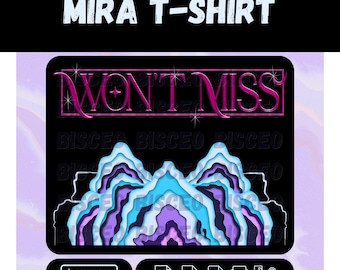 May include: A digital design file for a Mira T-shirt featuring the text WON'T MISS in a metallic pink font with star accents above a layered, abstract mountain graphic in shades of blue, purple, and black, including download and file format icons.