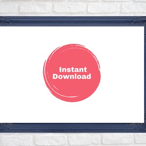 May include: A navy blue ornate picture frame with a white interior and a red circle with the words "Instant Download". The frame is rectangular and has detailed corner designs.