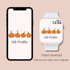 Hello Pumpkins | Apple Watch Wallpaper Autumn | Apple Watch Face | Fall Aesthetic |  Pumpkin Season | Cellphone Wallpaper