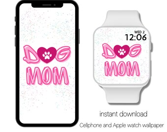 Dog Mom w pawprint Apple Watch and Cellphone Wallpaper, Smartwatch, iPhone Wallpaper, Background Wallpaper, Instant download