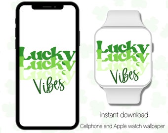 St Patrick's Day Apple Watch Face Wallpaper, Cell Phone Wallpaper, Lucky Vibes, iPhone Wallpaper, Background Wallpaper, Phone Lockscreen
