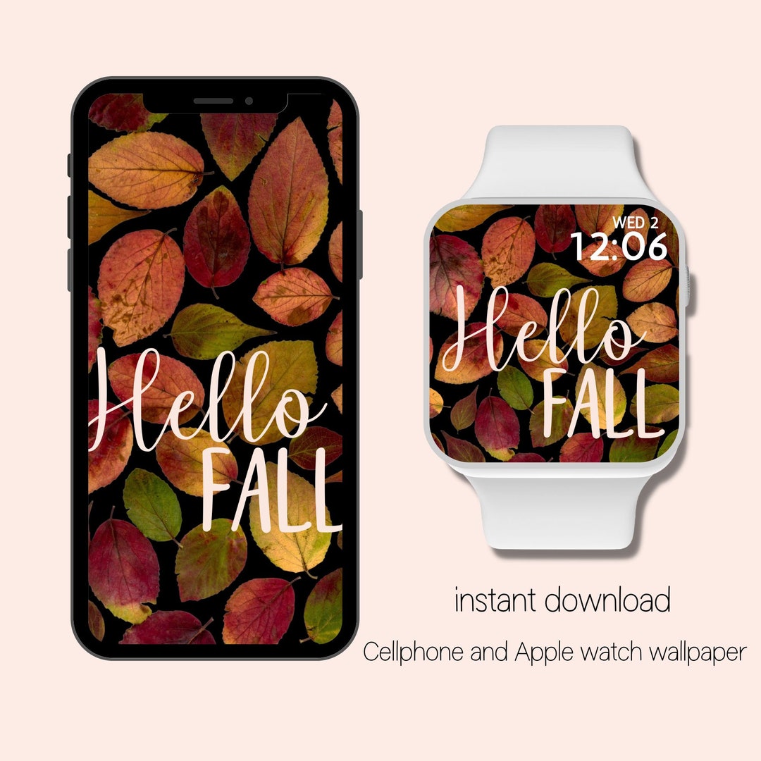 Hello Fall Leaves | Apple Watch Wallpaper Autumn | Apple Watch Face ...