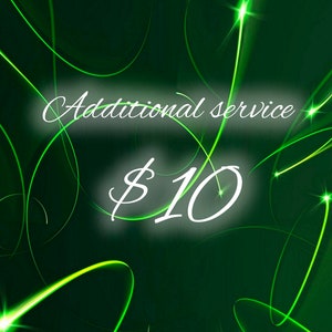 Additional service 10