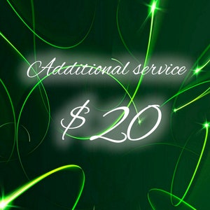 Additional service 20