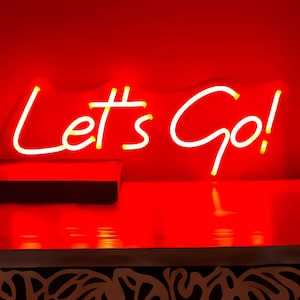 Let‘s Go Neon Sign | Custom Neon Sign | Neon Sign Bar | Neon Sign Aesthetic | Neon Sign Wall Decor | Neon Sign Art | Neon Light