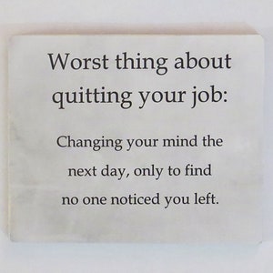 Work Humor, Office Humor, Funny Work Sign, Funny Wall Art, Funny Office Decor, Coworker Gift, Gift for Coworker, Funny Sign, Sarcastic Humor