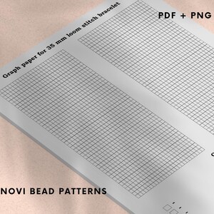 May include: A white graph paper sheet with a grid pattern for a 35 mm loom stitch bracelet. The text "Graph paper for 35 mm loom stitch bracelet" is printed at the top. The text "PDF + PNG" is also visible. The bottom of the paper reads "NOVI BEAD PATTERNS".