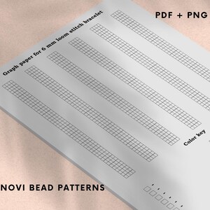 May include: A white graph paper for a 6 mm loom stitch bracelet. The paper has a grid pattern with multiple columns and rows. The text "Graph paper for 6 mm loom stitch bracelet" is at the top. The text "PDF + PNG" is in the upper right corner. The text "NOVI BEAD PATTERNS" is at the bottom.