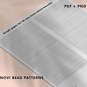 May include: A sheet of graph paper for a 40 mm loom stitch bracelet. The paper is white with a grid pattern and the text "PDF + PNG". The text "NOVI BEAD PATTERNS" is also visible.