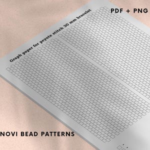May include: A white graph paper sheet for peyote stitch 30 mm bracelet design. The paper is printed with a grid pattern and the text "Graph paper for peyote stitch 30 mm bracelet" and "PDF + PNG". The bottom of the paper has the text "NOVI BEAD PATTERNS".