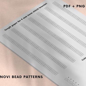 May include: A white graph paper sheet for a 4 mm loom stitch bracelet. The paper has multiple columns of grid patterns, with the text "Graph paper for 4 mm loom stitch bracelet" at the top. The words "PDF + PNG" are also visible. The bottom of the paper reads "NOVI BEAD PATTERNS".