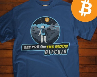 Bitcoin - See You On The Moon Shirt | Bitcoin Gifts | Cryptocurrency | Crypto Tee | Technology Shirt | S M L XL - Unisex