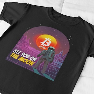 Bitcoin See You on the Moon Shirt Funny Cryptocurrency Tee - Etsy