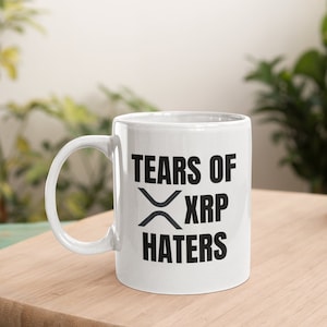 Tears of XRP Haters Mug | Ripple XRP Coffee Mug | Funny Crypto Cup | Cryptocurrency Gift
