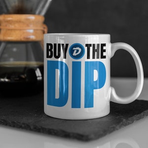 Buy The Dip Digibyte mug | Digibyte DGB Coffee Mug | Funny Crypto Cup | Cryptocurrency Gift
