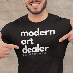 Modern Art Dealer Sell Me Your JPEGS | Crypto Shirt | NFT tshirt | Cryptocurrency tee