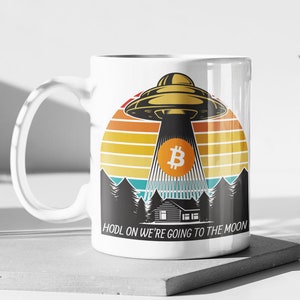 Bitcoin Mug | HODL on we&#39;re going to the moon | BTC Cryptocurrency Coffee Cup | Crypto Gift