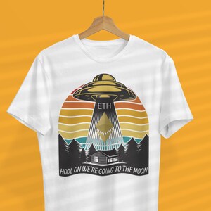 HODL on we&#39;re going to the moon Ethereum shirt | Crypto T shirt | ETH Cryptocurrency tshirt