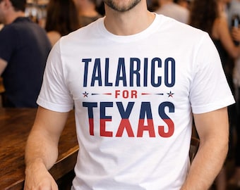 Talarico for Texas Shirt | James Talarico T-Shirt | Texas Political Tee | Austin TX Campaign Shirt | Texas Democrat Tee | Unisex Cotton