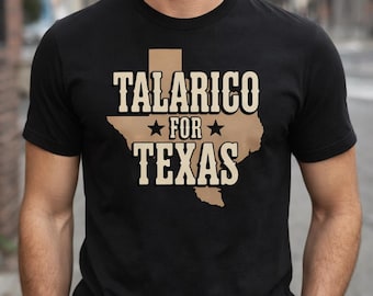 Talarico for Texas Shirt | James Talarico Campaign Tee | Texas Politics T-shirt | Vote Texas Shirt | Texas Pride Gift | Austin Texas Tee