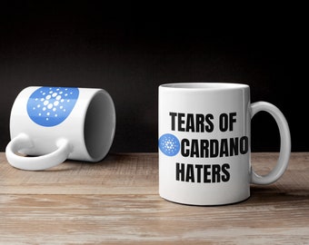 Tears of Cardano Haters Mug | ADA Coffee Mug | Funny Crypto Cup | Cryptocurrency Gift
