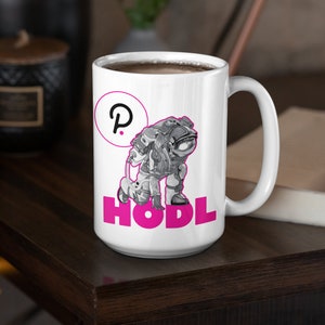 Polkadot Mug | Polkadot HODL | Polkadot DOT Cryptocurrency Coffee Cup | Crypto Gift