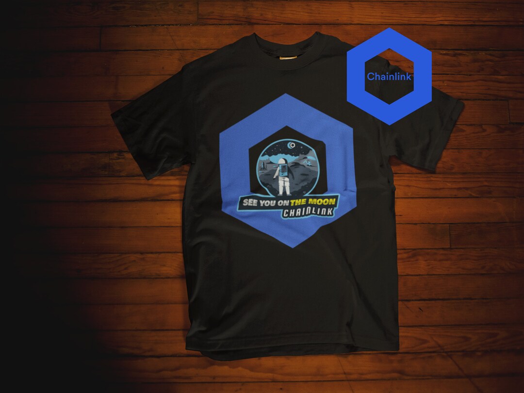 Chainlink - See You on the Moon | LINK Gifts | Cryptocurrency | Crypto Tee  | Technology Shirt | S M L XL - Unisex - Etsy