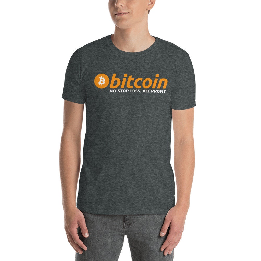 Bitcoin No Stop Loss All Profit Shirt | Funny Cryptocurrency Tee | Bitcoin  Crypto T Shirt | Bitcoin Cryptocurrency Shirt - Etsy