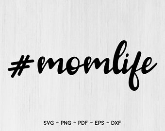 Mom Life SVG,Mom svg,Mom life clipart,T shirt Mom Life svg,Mothers day svg,Mom Life,Mommy svg Cut File Digital file,Mom life hashtag svg