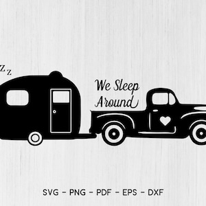 Dormimos alrededor de viejo camión camper svg, divertido camping SVG, Camper svg,Camping svg,Cutting files for Silhouette,Love Truck,svg,eps,png,pdf,eps
