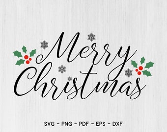 Christmas SVG, Merry Christmas SVG, Merry Christmas Saying Svg, Christmas Clip Art, Christmas Cut Files, Cricut, Silhouette Cut File